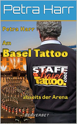 Am Basel Tattoo abseits der Arena von Harr,  Petra