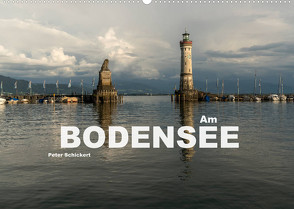 Am Bodensee (Wandkalender 2022 DIN A2 quer) von Schickert,  Peter