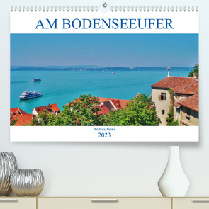 Am Bodenseeufer (Premium, hochwertiger DIN A2 Wandkalender 2023, Kunstdruck in Hochglanz) von Janke,  Andrea