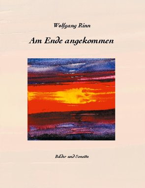 Am Ende angekommen von Rinn,  Wolfgang