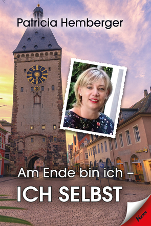 Am Ende bin ich – ich selbst von Hemberger,  Patricia