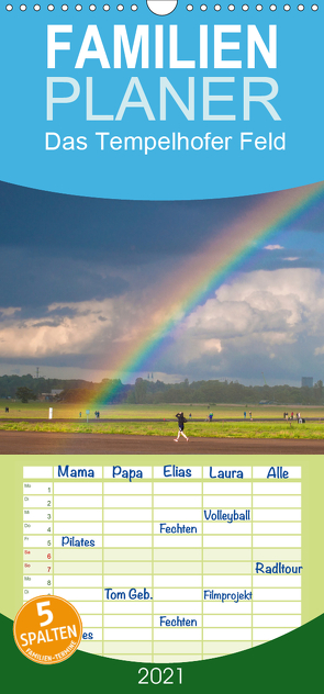 Am Ende des Regenbogens. Das Tempelhofer Feld – Familienplaner hoch (Wandkalender 2021 , 21 cm x 45 cm, hoch) von Drews,  Marianne