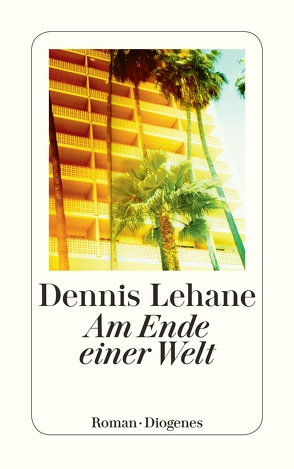 Am Ende einer Welt von Jacobs,  Steffen, Lehane,  Dennis