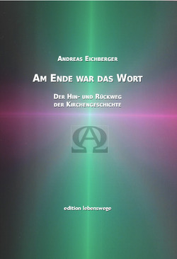 Am Ende war das Wort von Eichberger,  Andreas