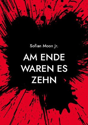 Am Ende waren es zehn von Moon Jr.,  Sofian