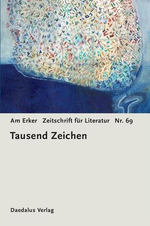 Am Erker. Zeitschrift für Literatur. Heft 69: Tausend Zeichen von Fiktiver Alltag e.V.