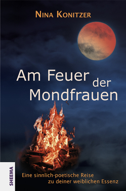 Am Feuer der Mondfrauen von Konitzer,  Nina