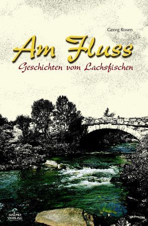 Am Fluss von Rosen,  Georg