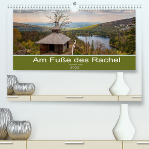 Am Fuße des Rachel (Premium, hochwertiger DIN A2 Wandkalender 2022, Kunstdruck in Hochglanz) von Haidl,  Christian