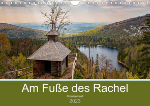 Am Fuße des Rachel (Wandkalender 2023 DIN A4 quer) von Haidl,  Christian