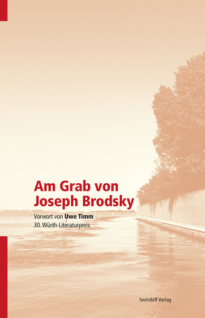Am Grab von Joseph Brodsky von Bangert,  Sara, Kimmich,  Dorothee, Ostrowicz,  Philipp Alexander, Timm,  Uwe