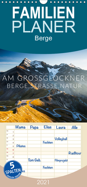 Am Großglockner. Berge, Straße, Natur – Familienplaner hoch (Wandkalender 2021 , 21 cm x 45 cm, hoch) von Gospodarek,  Mikolaj