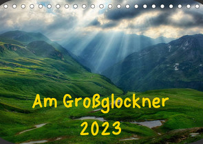 Am Großglockner (Tischkalender 2023 DIN A5 quer) von und Holger Karius,  Kirsten