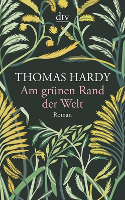 Am grünen Rand der Welt von Hardy,  Thomas