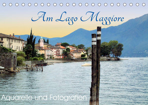 Am Lago Maggiore – Aquarelle und Fotografien (Tischkalender 2022 DIN A5 quer) von Dürr,  Brigitte