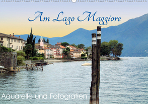 Am Lago Maggiore – Aquarelle und Fotografien (Wandkalender 2020 DIN A2 quer) von Dürr,  Brigitte