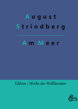 Am Meer von Gröls-Verlag,  Redaktion, Strindberg,  August