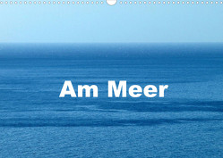 Am Meer (Wandkalender 2022 DIN A3 quer) von Diekmann,  Udo