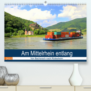 Am Mittelrhein entlang – Von Bacharach nach Rüdesheim (Premium, hochwertiger DIN A2 Wandkalender 2022, Kunstdruck in Hochglanz) von Klatt,  Arno