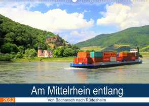 Am Mittelrhein entlang – Von Bacharach nach Rüdesheim (Wandkalender 2022 DIN A2 quer) von Klatt,  Arno
