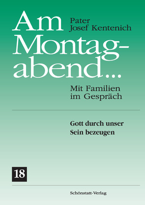 Am Montagabend… Mit Familien im Gespräch / Am Montagabend… 18 von Kentenich,  Josef