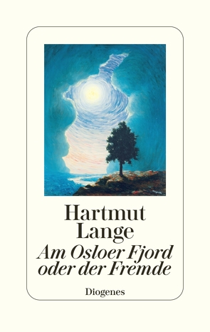 Am Osloer Fjord oder der Fremde von Lange,  Hartmut