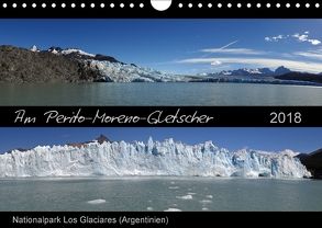 Am Perito-Moreno-Gletscher (Wandkalender 2018 DIN A4 quer) von Flori0