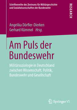 Am Puls der Bundeswehr von Dörfler-Dierken,  Angelika, Kümmel,  Gerhard