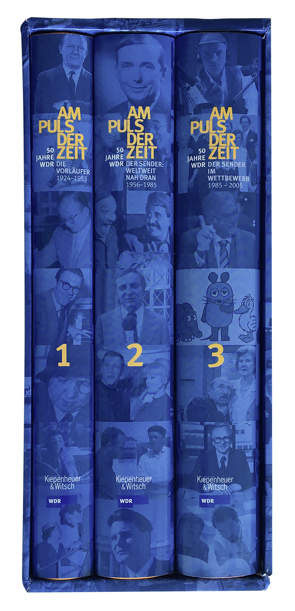 Am Puls der Zeit / 50 Jahre WDR von Katz,  Klaus, Leder,  Dietrich, Paetzold,  Ulrich, Ries-Augustin,  Ulrike, Schulz,  Günther, Witting-Nöthen,  Petra