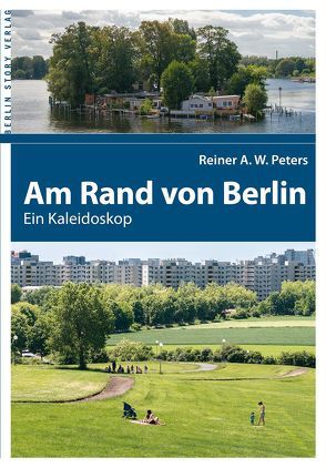 Am Rand von Berlin von Peters,  Reiner A. W.