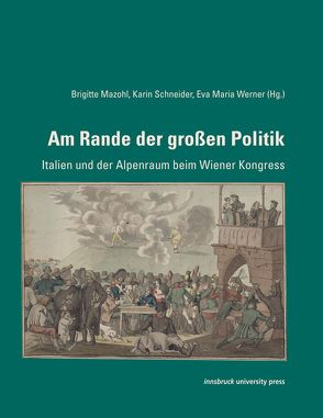 Am Rande der großen Politik von Brigitte,  Mazohl, Schneider,  Karin, Werner,  Eva Maria