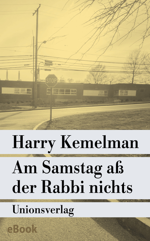 Am Samstag aß der Rabbi nichts von Kemelman,  Harry, Rottenberg,  Eva Koralnik