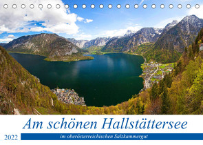 Am schönen Hallstättersee im oberösterreichischen Salzkammergut (Tischkalender 2022 DIN A5 quer) von Kramer,  Christa