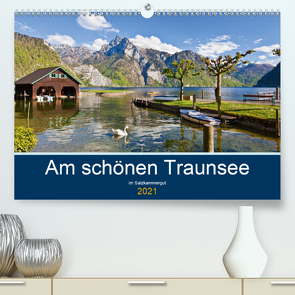 Am schönen Traunsee im Salzkammergut (Premium, hochwertiger DIN A2 Wandkalender 2021, Kunstdruck in Hochglanz) von Kramer,  Christa