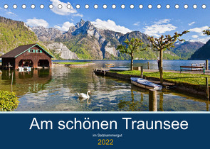 Am schönen Traunsee im Salzkammergut (Tischkalender 2022 DIN A5 quer) von Kramer,  Christa