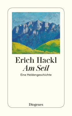 Am Seil von Hackl,  Erich