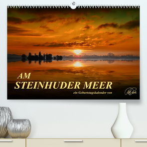 Am Steinhuder Meer / Geburtstagskalender (Premium, hochwertiger DIN A2 Wandkalender 2022, Kunstdruck in Hochglanz) von Roder,  Peter