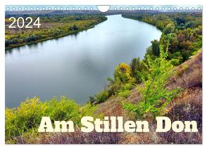 Am Stillen Don (Wandkalender 2024 DIN A4 quer), CALVENDO Monatskalender von von Loewis of Menar,  Henning