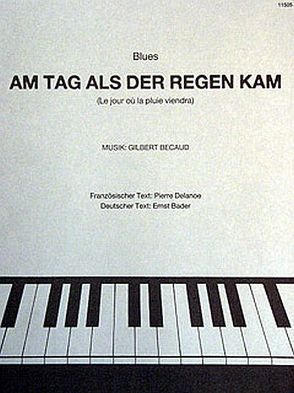 Am Tag als der Regen kam von Becaud,  Gilbert, Peermusic