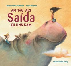 Am Tag, als Saída zu uns kam von Gómez Redondo,  Susana, Rojas Hauser,  Catalina, Wimmer,  Sonja