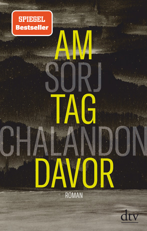 Am Tag davor von Chalandon,  Sorj, Große,  Brigitte