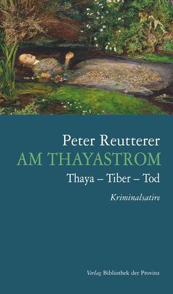 Am Thayastrom von Reutterer,  Peter
