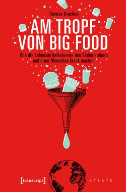 Am Tropf von Big Food von Kruchem,  Thomas