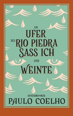 Am Ufer des Rio Piedra saß ich und weinte von Coelho,  Paulo, Meyer-Minnemann,  Maralde