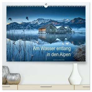 Am Wasser entlang in den Alpen (hochwertiger Premium Wandkalender 2024 DIN A2 quer), Kunstdruck in Hochglanz von Treffer,  Markus