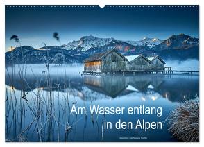Am Wasser entlang in den Alpen (Wandkalender 2024 DIN A2 quer), CALVENDO Monatskalender von Treffer,  Markus