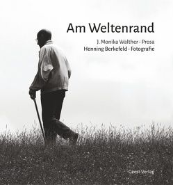 Am Weltenrand von Berkefeld,  Henning, Walther,  J. Monika