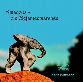 Amadeus – ein Elefantenmärchen von Köhn,  Wulf, Wittmann,  Karin