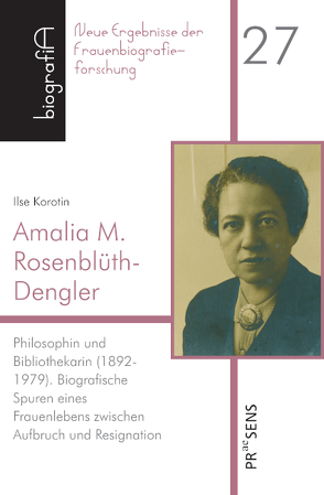 Amalia M. Rosenblüth-Dengler (1892-1979) von Korotin,  Ilse