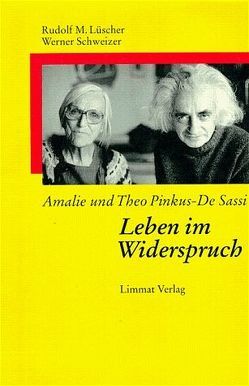 Amalie und Theo Pinkus-De Sassi von Lüscher,  Rudolf M, Schweizer,  Werner